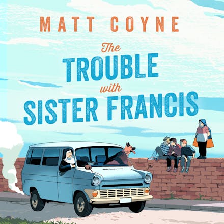 The Trouble with Sister Francis