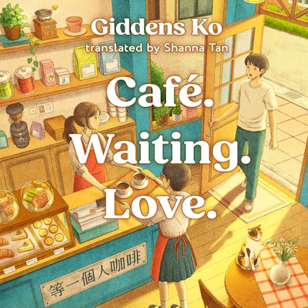 Cafe. Waiting. Love.