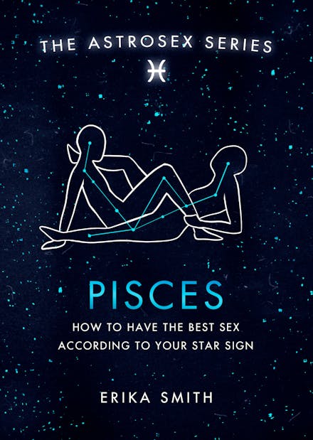 Astrosex: Pisces