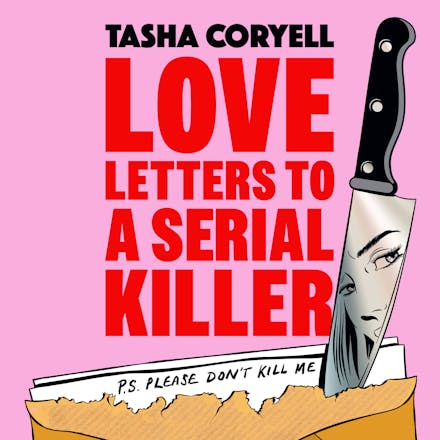 Love Letters to a Serial Killer