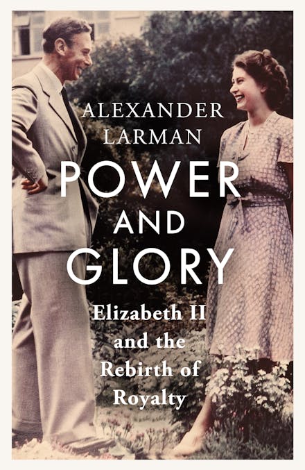 Power and Glory - As seen on Channel 4 s Edward vs George