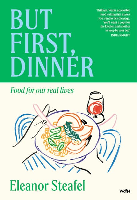 But First, Dinner
