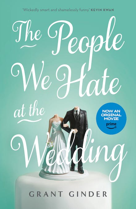 The People We Hate at the Wedding
