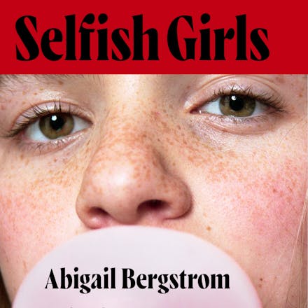 Selfish Girls