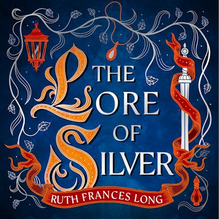 The Lore of Silver