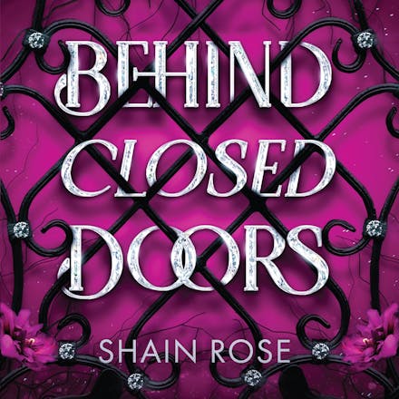 Behind Closed Doors