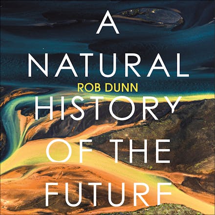 A Natural History of the Future