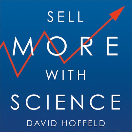 Sell More with Science