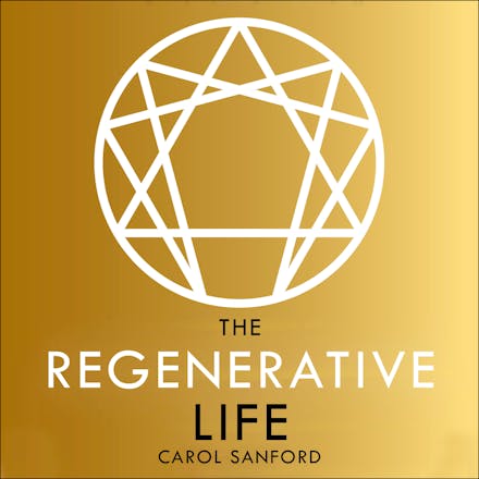 The Regenerative Life