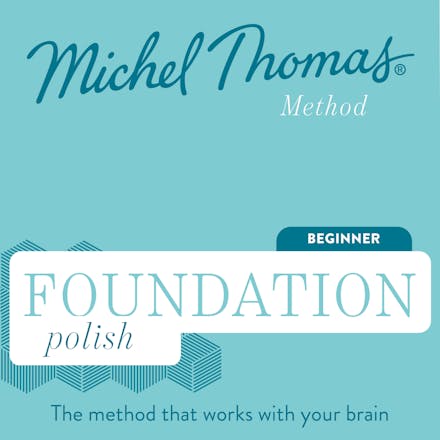 Foundation Polish (Michel Thomas Method) - Full course