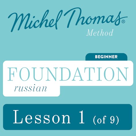 Foundation Russian (Michel Thomas Method) - Lesson 1 of 9