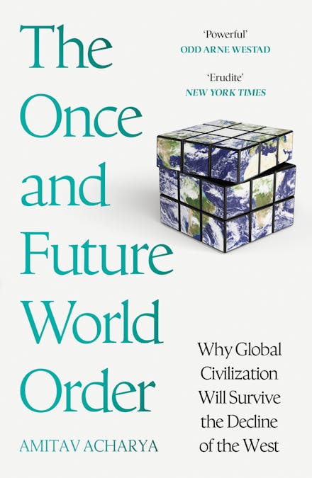 The Once and Future World Order