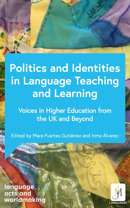 Politics and Identities in Language Teaching and Learning