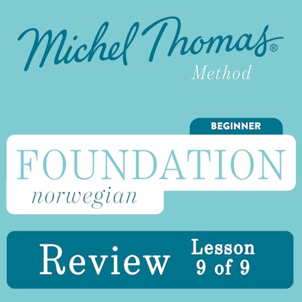 Foundation Norwegian (Learn Norwegian with the Michel Thomas Method) - Lesson Review (9 of 9)