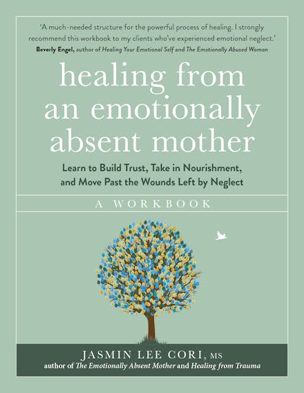 Healing From an Emotionally Absent Mother