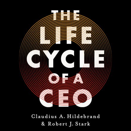 The Life Cycle of a CEO