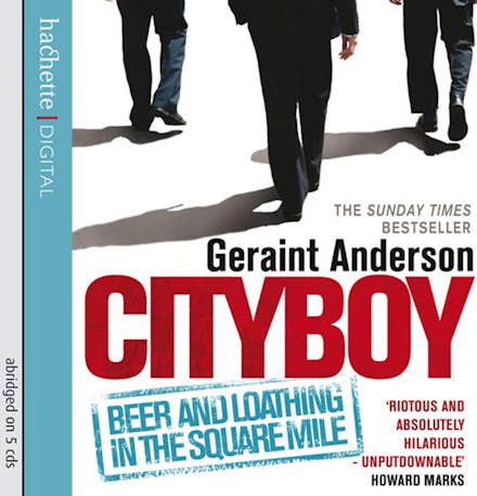 Cityboy: Beer and Loathing in the Square Mile