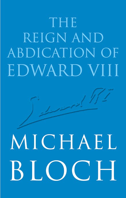 The Reign and Abdication of Edward VIII