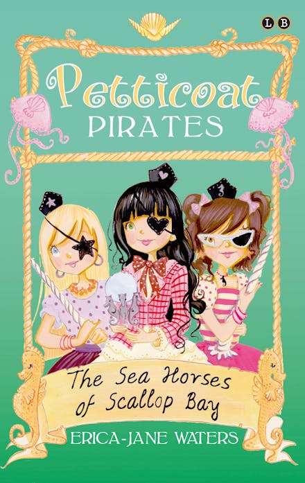 Petticoat Pirates: The Seahorses of Scallop Bay