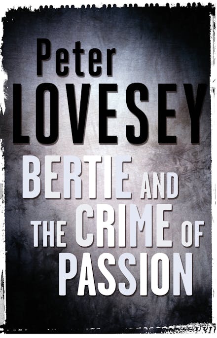 Bertie And The Crime Of Passion