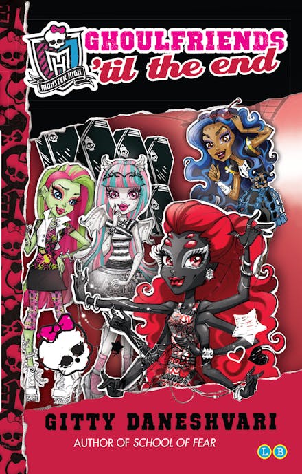 Monster High: Ghoulfriends 'til the End