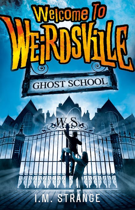 Welcome to Weirdsville: Ghost School
