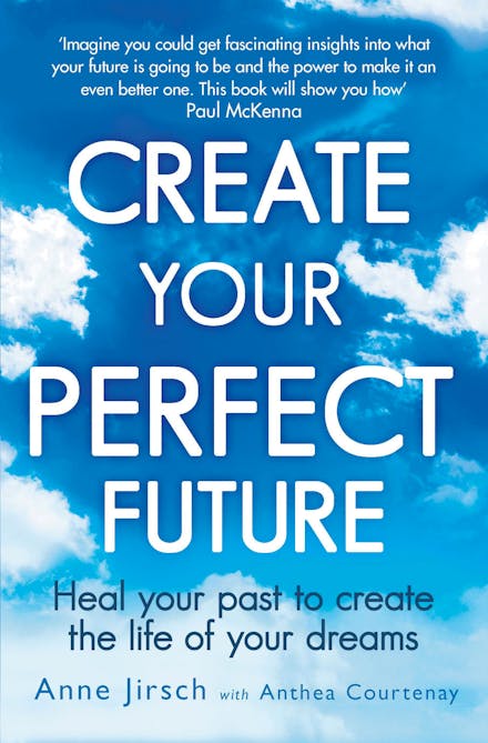 Create Your Perfect Future