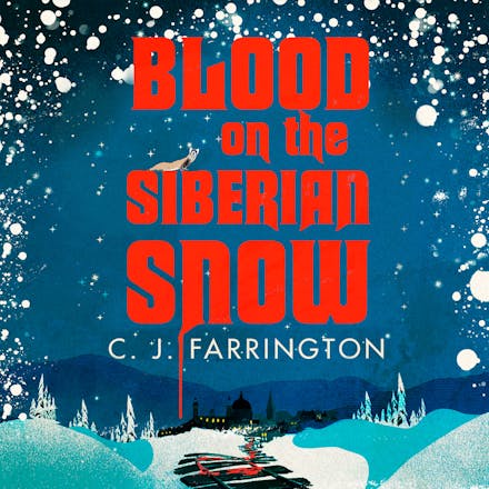 Blood on the Siberian Snow