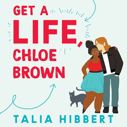 Get A Life, Chloe Brown