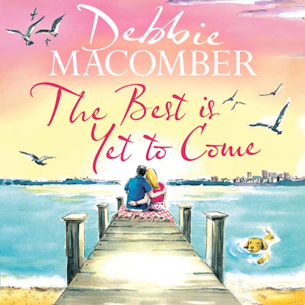 The Best Is Yet to Come