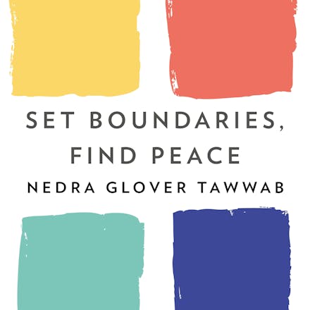 Set Boundaries, Find Peace