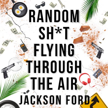Random Sh*t Flying Through The Air
