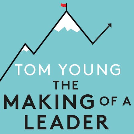 The Making of a Leader
