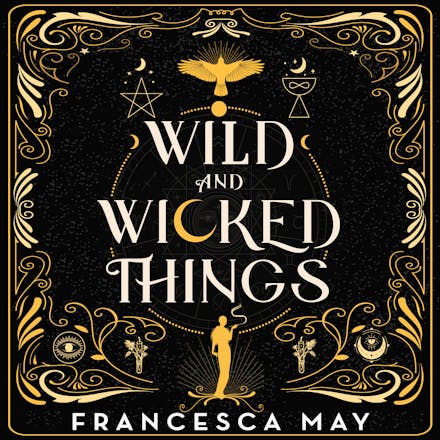 Wild and Wicked Things