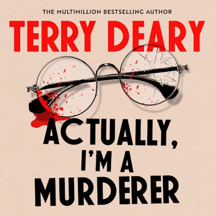Actually, I'm A Murderer