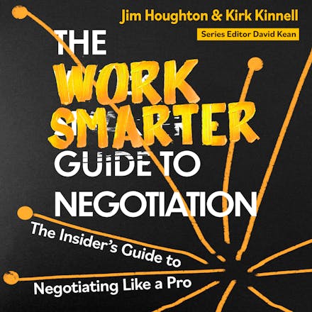 The Work Smarter Guide to Negotiation