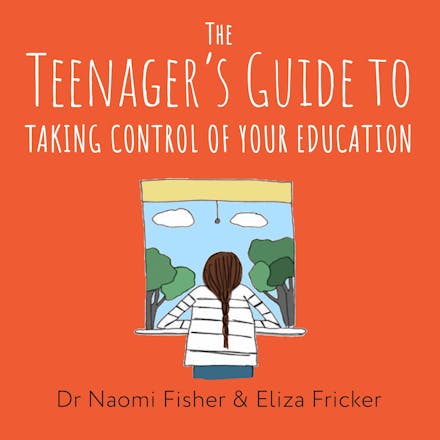 The Teenager's Guide to Taking Control of Your Education