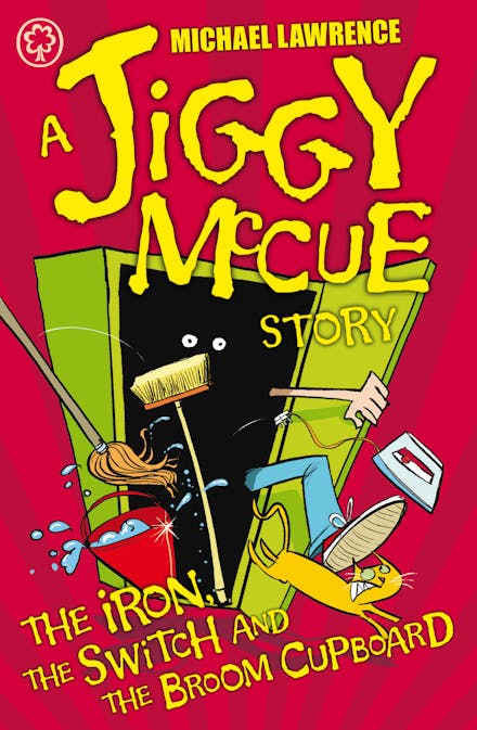 Jiggy McCue: The Iron, The Switch and The Broom Cupboard