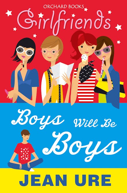 Girlfriends: Boys Will Be Boys