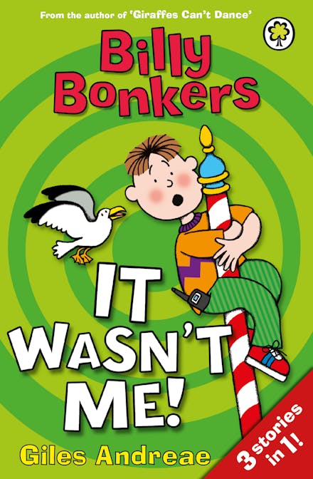 Billy Bonkers: It Wasn't Me!
