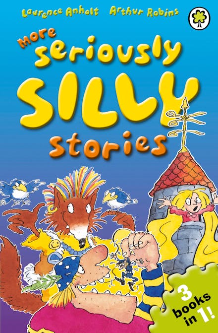More Seriously Silly Stories!
