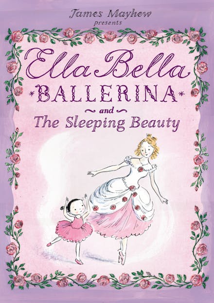 Ella Bella Ballerina and the Sleeping Beauty