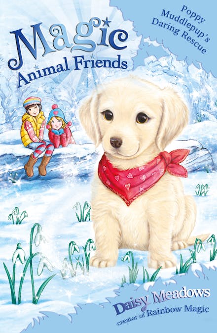Magic Animal Friends: Poppy Muddlepup's Daring Rescue
