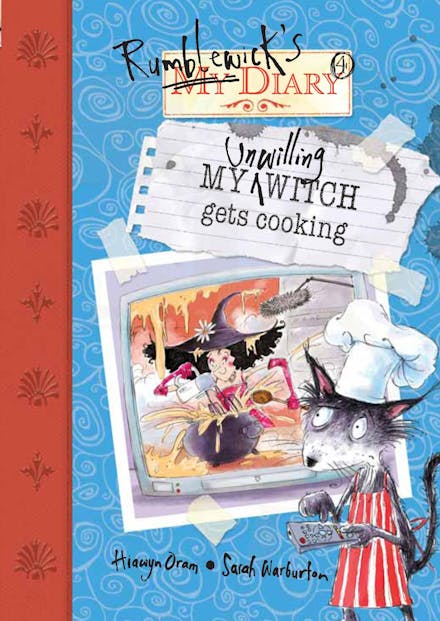 Rumblewick's Diary: My Unwilling Witch Gets Cooking