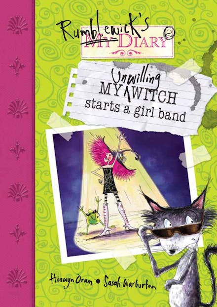 Rumblewick's Diary: My Unwilling Witch Starts a Girl Band