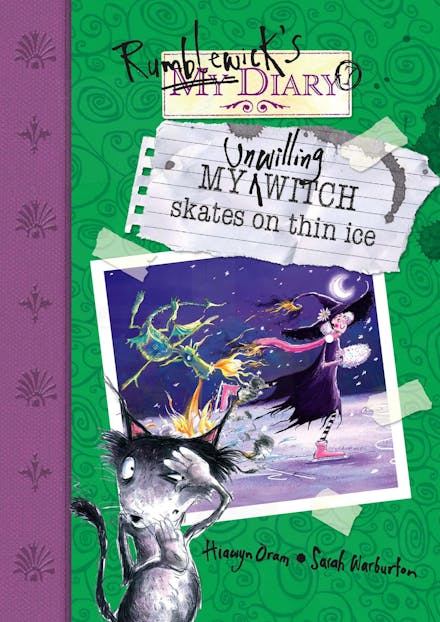 Rumblewick's Diary: My Unwilling Witch Skates on Thin Ice
