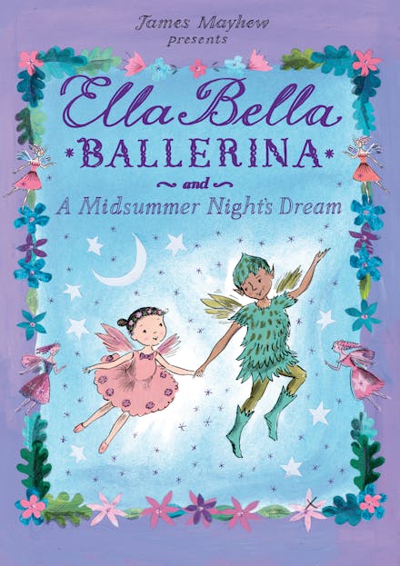 Ella Bella Ballerina and A Midsummer Night's Dream