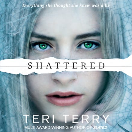 SLATED Trilogy: Shattered