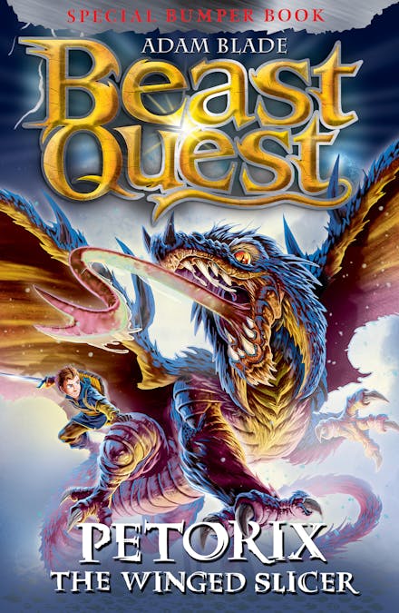 Beast Quest: Petorix the Winged Slicer