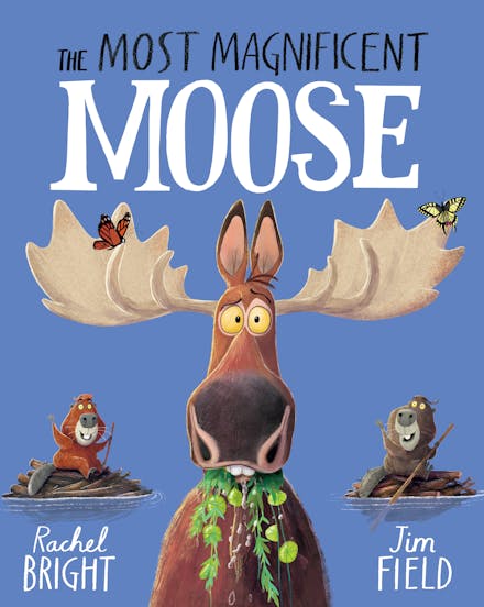The Most Magnificent Moose